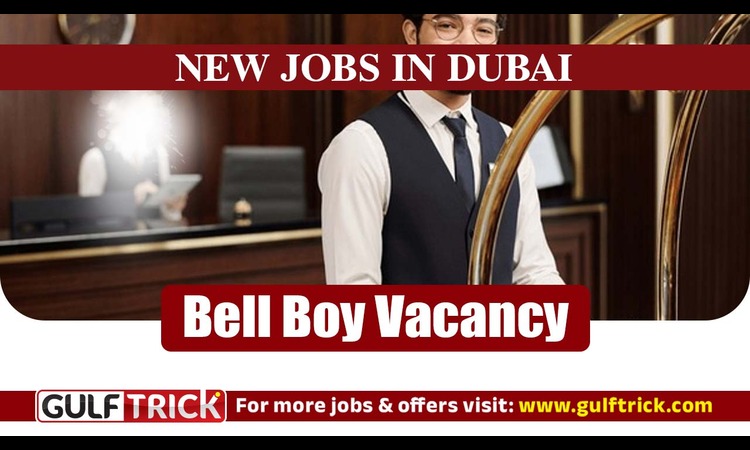 Dubai Jobs: Bellman Vacancy Available
